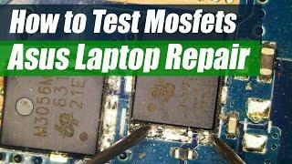 Asus GL502v Laptop Repair No Power- How to Test for a Bad Mosfet