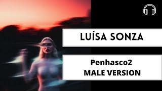 Penhasco2 -  Luísa Sonza  Demi Lovato (Male Version)