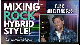 Mixing Fusion Rock, HYBRID Style! With Marc Daniel Nelson