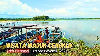 WISATA WADUK CENGKLIK BOYOLALI