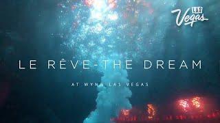 Visit Las Vegas Le Reve The Dream Behind The Scenes Wynn Resort (2020)