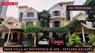 Ready to Move 4BHK Villa at Whitefield at 4Cr | call 7353531444