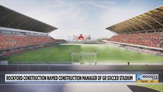 Rockford Construction named construction manager of Amway Soccer Stadium