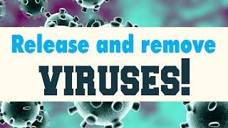 Release and remove viruses! |  self healing |  light keys