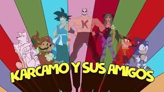 KARCAMO Y SUS AMIGOS - Karcamo gaming LA LATINO