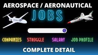 Aeronautical Aerospace Engineering Jobs after Btech | salary | All companies | complete details