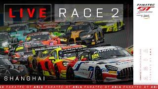 LIVE | Race 2 | Shanghai | Fanatec GT Asia 2024