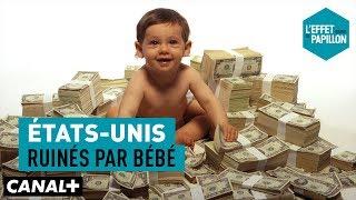 États-Unis : Ruinés par bébé - L’Effet Papillon