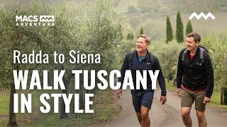 Walking Tuscany in Style - Radda to Siena | Wine Tour, Vineyards, Medieval Cities & More