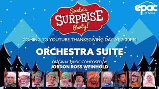 "Santa's Surprise Party!" | Orchestra Suite | Music by Jordon Ross Weinhold