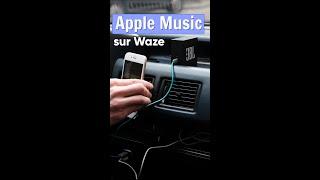 APPLE MUSIC sur WAZE #astuce