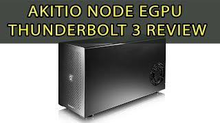 Akitio Node eGPU Thunderbolt 3 PCIe Card Review