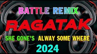 BEST RAGATAK BATTLE OF THE SOUND SYSTEM || SHE GONE'S - ALWAYS SOMEWHERE 2023