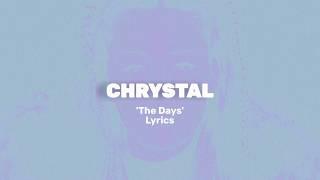 CHRYSTAL - The Days (Lyric Video) [unarchived 2015]