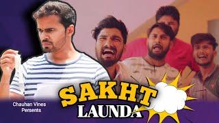 SAKHT LAUNDA | CHAUHAN VINES | Leelu new video