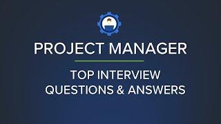 Project Manager Interview Questions & Answers | Most Asked Project Manager Questions |