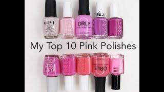 My Top 10 Pink Polishes!