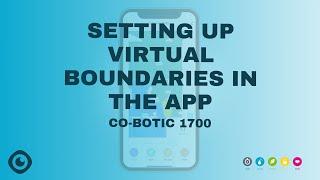 Setting up Virtual Boundaries in the App | co-botic 1700