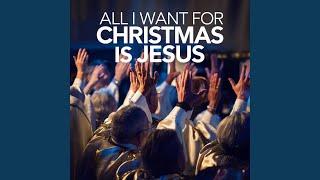 All I want for Christmas is Jesus