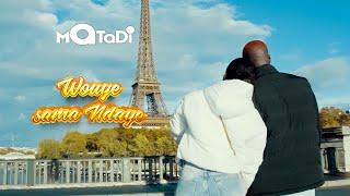 Matadi - Wouye Sama Ndaye (Remix) - Clip Officiel