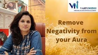 Magical way  to cleanse Aura | Vaastu Nidhie