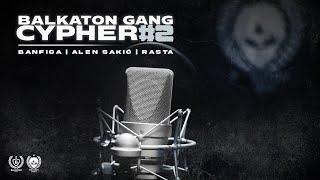 BALKATON GANG - CYPHER #2