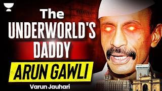 Arun Gawli - The Most Dreaded Rival of Dawood Ibrahim | Mumbai Underworld