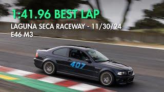 1:41.96 Best Lap - Laguna Seca - BMW E46 M3