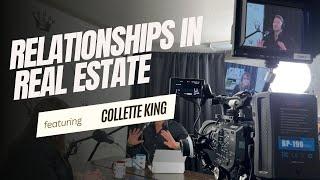 The Collette King Podcast: Relationships in Real Estate EP 1