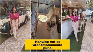 Spent my Evening at Grandmama's Cafe, KP | Pune | #weekendvlog #12  #Ritibhadani