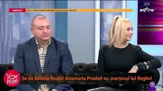 Se dă bătălia finală! Anamaria Prodan vs. martorul lui Reghe