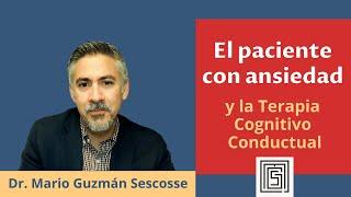 El paciente con ansiedad y la Terapia Cognitivo Conductual