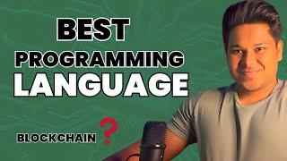 Best Programming Languages for Blockchain Developers in 2024