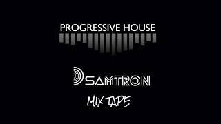 Progressive House Mixtape Vol 02 | Dj Samtron