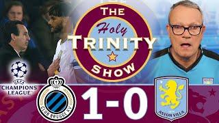 UEFA Champions League: Club Brugge vs Aston Villa | The Holy Trinity Show Episode 204