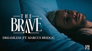 The Brave - Dreamless ft. Marcus Bridge of Northlane [Official Music Video]