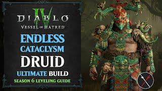 Diablo 4 Druid Leveling Build – Vessel of Hatred & Season 6 Endless Cataclysm Build