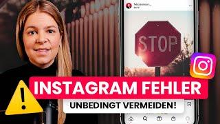 VERMEIDE diese 10 Fehler auf Instagram  No-Gos für mehr Reichweite mit deinem Instagram Profil 