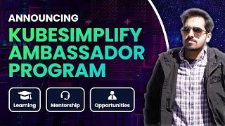 Kubesimplify Ambassador Program Announcement