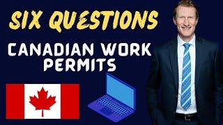 Six Frequently Asked Questions About Canadian Work Permits | Canada Immigration Explore