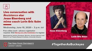 Live Conversation with "Resistance" Star Jesse Eisenberg and Mime Coach Lorin Eric Salm