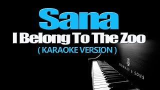 SANA - I Belong to the Zoo (KARAOKE VERSION)