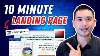 How To Build A ClickFunnels Landing Page in UNDER 10 Minutes!