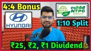 NTPC Green Energy • Hyundai Motors • Stocks Declared High Dividend, Bonus & Split With Ex Date's