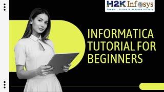 Informatica Tutorial for Beginners | Informatica Online Training | Informatica Training Videos