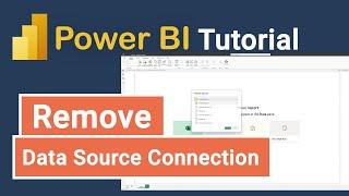 Power BI Tutorial | Remove Data Source Connection