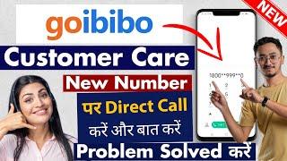 Goibibo Customer Care Number | Goibibo Customer Care Se Kaise Baat Kare | Goibibo Helpline Number