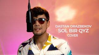 DASTAN ORAZBEKOV | ARMAN QYZ | COVER | 4k