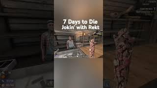 #7daystodie #rekt #shorts