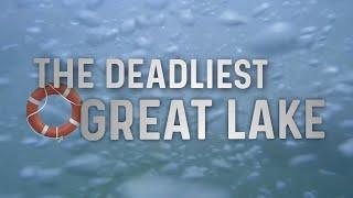 Lake Michigan: The Deadliest Great Lake